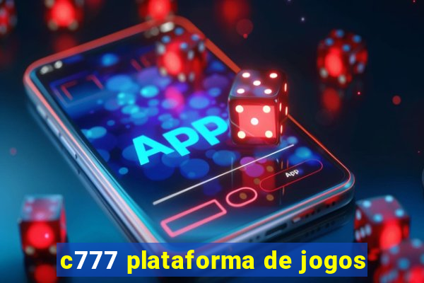 c777 plataforma de jogos